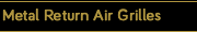 Metal Return Air Grilles