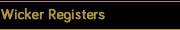 Wicker Registers