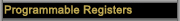 Programmable Registers
